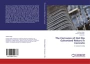 Cover von The Corrosion of Hot Dip Galvanized Rebars in Concrete