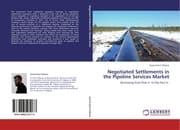 Cover von Negotiated Settlements in the Pipeline Services Market