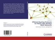 Cover von Efficient Routing Protocols for Multi-radio Wireless Mesh Networks