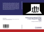 Cover von Dysfunctional Relationships in Sam Shepard's Family Plays