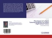 Cover von The Impact of a Math Tutoring Program on Urban High School Tutors