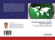 Cover von An Applied Study on Piston Type Transducers