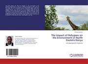 Cover von The Impact of Refugees on the Environment in North Eastern Kenya