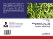 Cover von Biocomposites from Poly Hydroxybutyrate and Bamboo Microfibrils