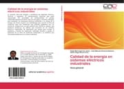 Cover von Calidad de la energia en sistemas electricos industriales