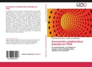 Cover von Innovacion colaborativa basada en TRIZ