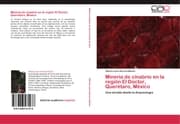 Cover von Minería de cinabrio en la región El Doctor, Querétaro, México