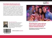 Cover von Estrategias educativas para una cultura de la salud antialcoholica