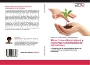 Cover von Micorrizas arbusculares y bacterias solubilizadoras de fosfatos