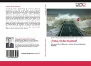Cover von ¡Vida, no te mueras!