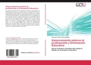 Cover von Asesoramiento externo al profesorado y Orientación Educativa