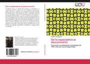 Cover von De la expectativa al desconcierto