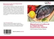 Cover von Manual para el cultivo de la Tilapia del Nilo Oreochromis niloticus