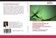 Cover von El Documentalista de Informacion de Actualidad.Formacion y Profesion