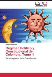 Cover von Regimen Politico y Constitucional de Colombia.Tomo II