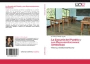 Cover von La Escuela del Pueblo y sus Representaciones Simbólicas