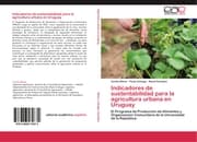 Cover von Indicadores de sustentabilidad para la agricultura urbana en Uruguay