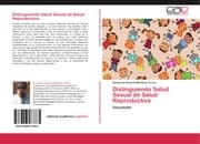 Cover von Distinguiendo Salud Sexual de Salud Reproductiva