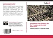 Cover von Los impactos urbanos de los Fraccionamientos Cerrados