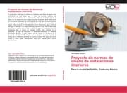 Cover von Proyecto de normas de diseño de instalaciones interiores