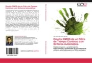 Cover von Diseno CMOS de un Filtro de Tiempo Continuo con Sintonia Automatica