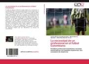 Cover von La necesidad de un profesional en el fútbol Colombiano