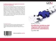 Cover von Conflictos jurídicos del régimen de transición pensional colombiano