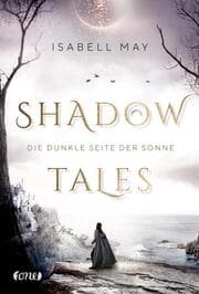 Cover von Shadow Tales - Die dunkle Seite der Sonne