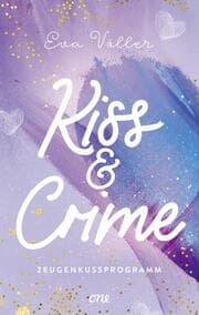 Cover von Kiss & Crime - Zeugenkussprogramm