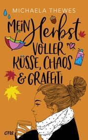 Cover von Mein Herbst voller Küsse, Chaos und Graffiti
