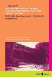 Cover von Anthropologie zwischen Theologie und Naturwissenschaft bei Paul Tillich und Kurt Goldstein