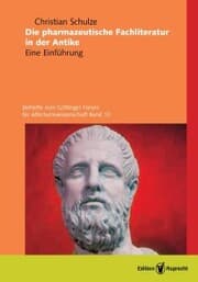 Cover von Die pharmazeutische Fachliteratur in der Antike