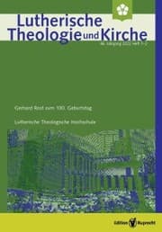 Cover von Lutherische Theologie und Kirche, Gerhard Rost zum 100. Geburtstag - Einzelkapitel - Konrad Küster, Musik im Namen Luthers. Laudatio anlässlich der Verleihung des Hermann-Sasse-Preises 2021 in Herford