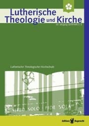 Cover von Lutherische Theologie und Kirche, Heft 02-03/2019