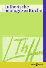 Cover von Lutherische Theologie und Kirche, Heft 02-03/2013 - Einzelkapitel - Als Kirche verantwortlich die Bibel verstehen
