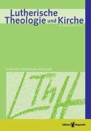 Cover von Lutherische Theologie und Kirche, Heft 04/2012