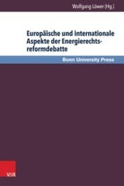 Cover von Europäische und internationale Aspekte der Energierechtsreformdebatte