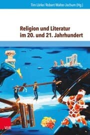 Cover von Religion und Literatur im 20. und 21. Jahrhundert