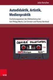 Cover von Autodidaktik, Artistik, Medienpraktik