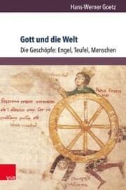 Cover von Gott und die Welt. Religiöse Vorstellungen des frühen und hohen Mittelalters. Teil I, Band 3