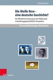 Cover von Die Weiße Rose - eine deutsche Geschichte?