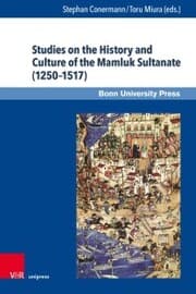 Cover von Studies on the History and Culture of the Mamluk Sultanate (1250-1517)