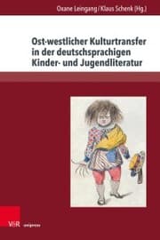Cover von Ost-westlicher Kulturtransfer in der deutschsprachigen Kinder- und Jugendliteratur