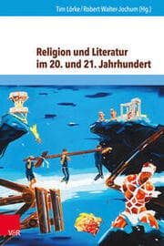 Cover von Religion und Literatur im 20.und 21.Jahrhundert