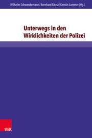 Cover von Unterwegs in den Wirklichkeiten der Polizei