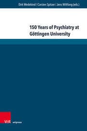 Cover von 150 Years of Psychiatry at Göttingen University