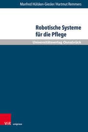 Cover von Robotische Systeme für die Pflege