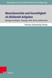 Cover von Menschenrechte und Gerechtigkeit als bleibende Aufgaben