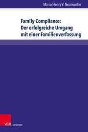 Cover von Family Compliance: Der erfolgreiche Umgang mit einer Familienverfassung