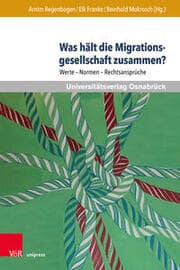 Cover von Was hält die Migrationsgesellschaft zusammen?